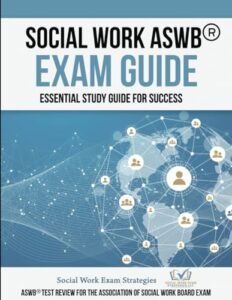 social work aswb® exam guide: essential study guide for sucess