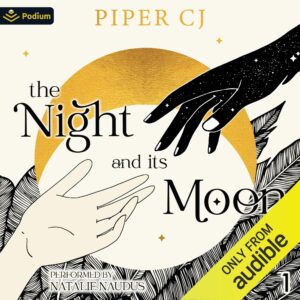 the night and its moon: the night and its moon, book 1