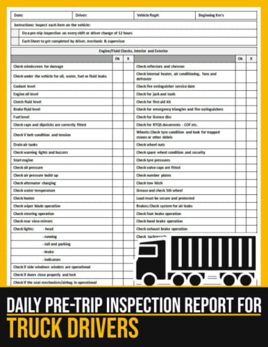 Daily Pre-Trip Inspection Report for Truck Drivers: Daily Truck Driver's Log and Pre-Trip Inspection Log Book, Truck Pre-trip Inspection Forms, 100 Pages, Large Print 8.5 x 11 in