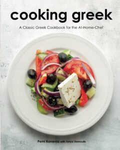 cooking greek: a classic greek cookbook for the at-home chef