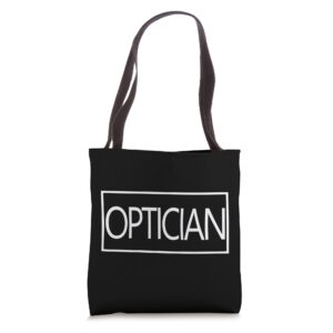 optician for men and women graduation future optician tote bag