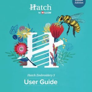 Hatch Embroidery 3 User Guide: Color Edition