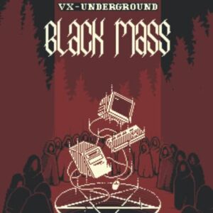 VX Underground Black Mass: Volume 1