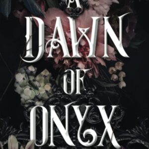 A Dawn of Onyx