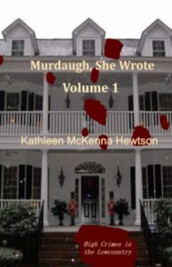 murdaugh, she wrote: a tale of high crimes in the lowcountry