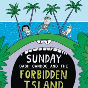 Sunday: Dash Candoo and the Forbidden Island (More Total Mayhem)