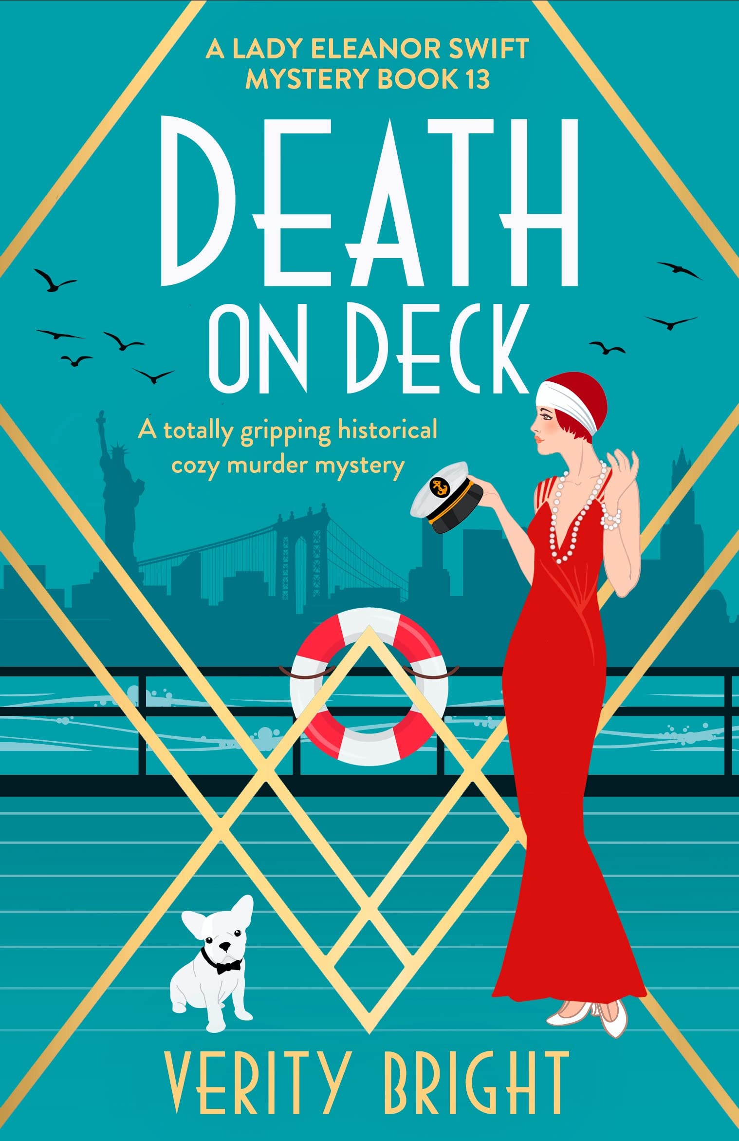 Death on Deck: A totally gripping historical cozy murder mystery (A Lady Eleanor Swift Mystery Book 13)