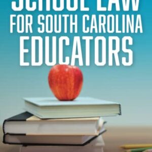 School Law for South Carolina Educators