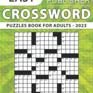 40 Easy Crossword Puzzles Book for Adults (Eye-Friendly Extra Large Print): Over 3000 Verified, Understandable and Non-repetitive Questions with Full Solutions