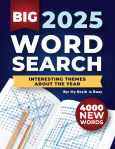 big 4000 new words word search for adults: 100+ large print puzzles with interesting themes about the year