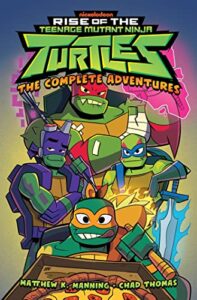 rise of the teenage mutant ninja turtles: the complete adventures