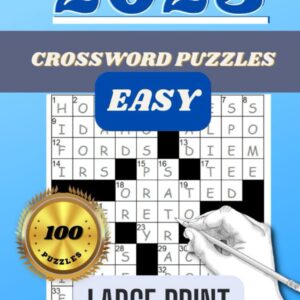 2023 Easy Crossword Puzzles Book for Adults and Seniors: Large Print 100 Easy Crossword Puzzles Book for Adults and Seniors with Solutions