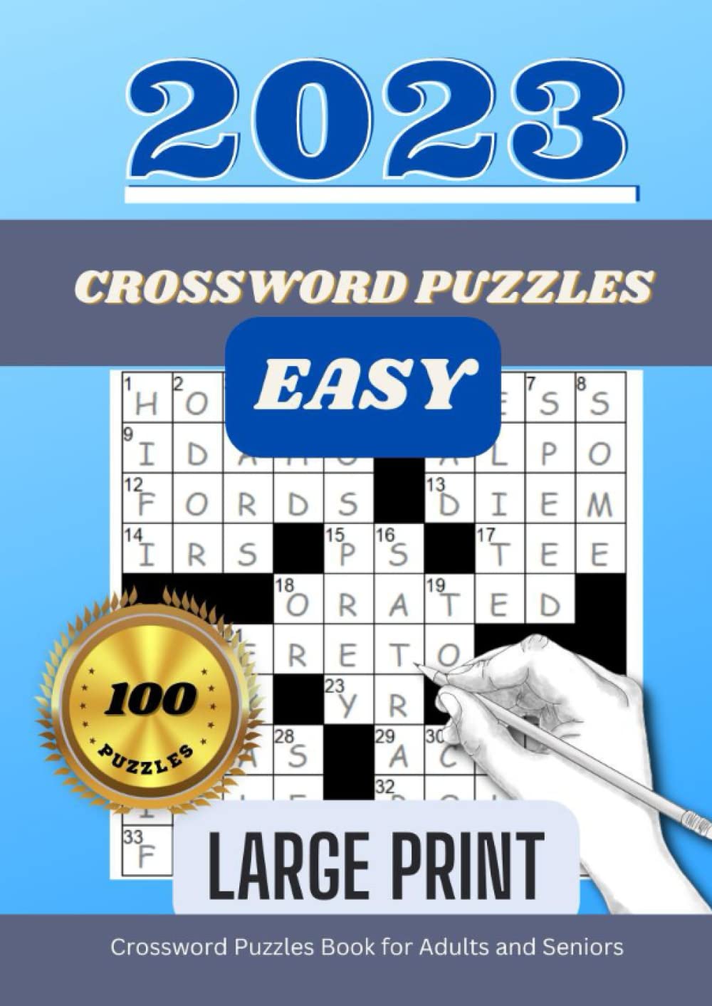 2023 Easy Crossword Puzzles Book for Adults and Seniors: Large Print 100 Easy Crossword Puzzles Book for Adults and Seniors with Solutions