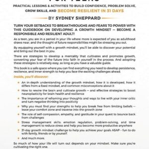 A Growth Mindset For Teens: Practical Lessons & Activities To Build Confidence, Problem Solve, Grow Skills, And Become Resilient in 31 Days (You Are Your Mindset)