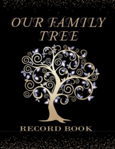 our family tree record book: geneology organizer workbook | family history book template