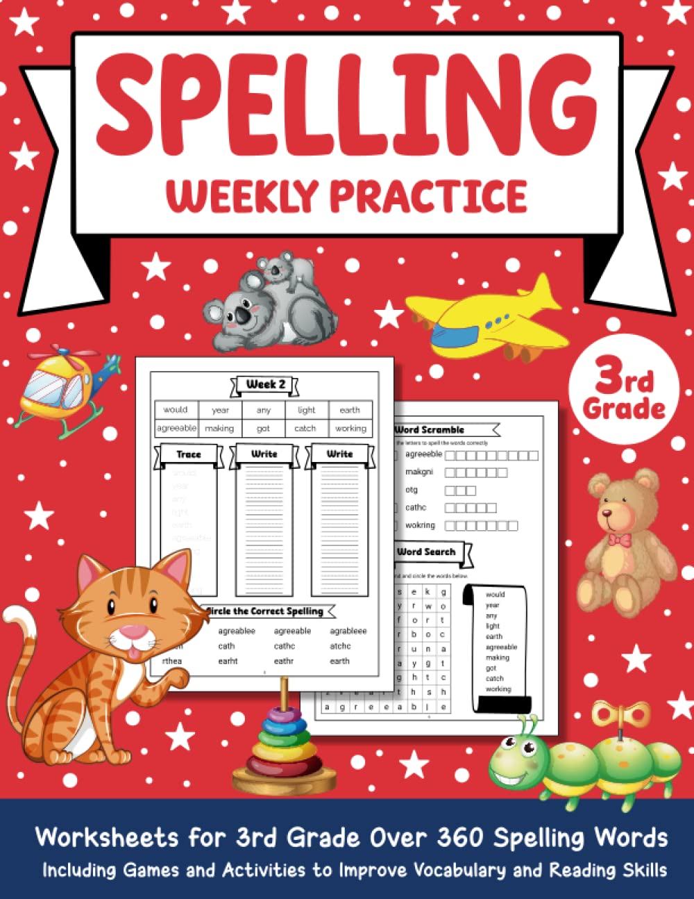 Spelling Weekly Practice Grade 3: Spelling Practice Worksheets for 3rd Grade, Over 360 Spelling Words Including Games and Activities to Improve Vocabulary and Reading Skills