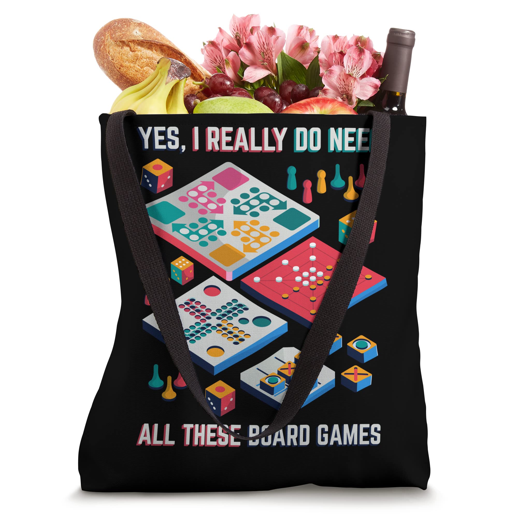 Yes I really Do Need All These Board games Board Game Player Tote Bag