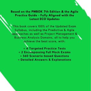 CAPM Mock Practice Tests: Fully Aligned with the Latest Examination Content Outline (ECO) Updates - Based on the PMBOK 7th Edition & the Agile Practice Guide