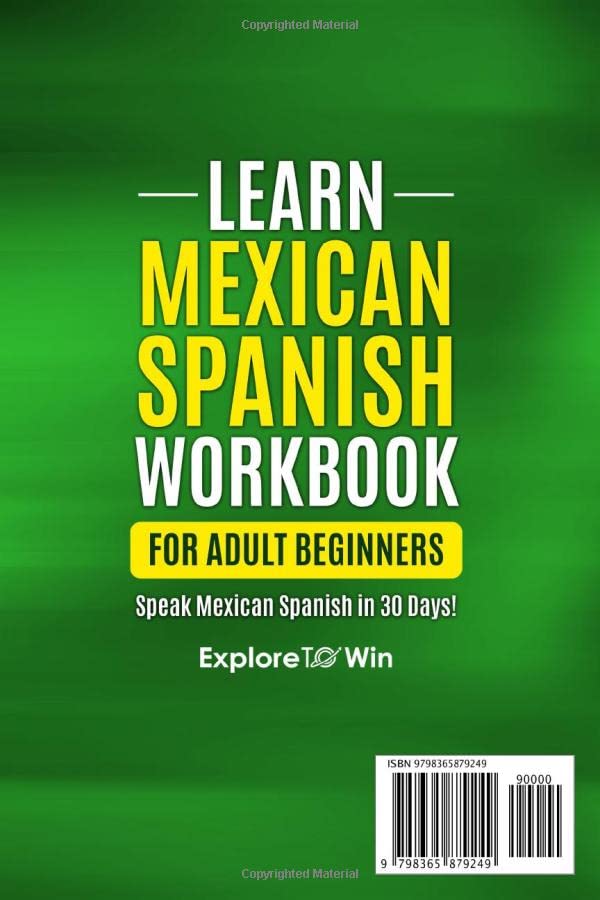 Learn Mexican Spanish for Adult Beginners Workbook: Speak Mexican Spanish in 30 Days!