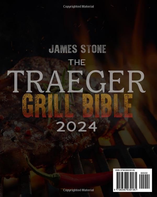 The Traeger Grill Bible: 2000 Days of Smoke & Delicious Traeger Recipes for Beginners and Advanced Users | Become the Undisputed Grill Master of Your Neighborhood