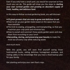 Beginner's Survival Gardening Guide: Grow, Harvest, and Store 15 Crops to Guarantee Your Own Food Supply for Years to Come