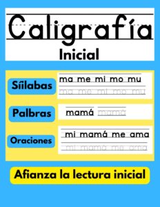 caligrafía inicial: libro para aprender a repasar y a escribir letras, palabras y oraciones; cuaderno de trabajo para afianzar la lectura inicial - ... para niños en español) (spanish edition)