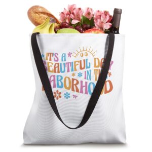 It's A Beautiful Day In The Laborhood Labor & Delivery Nurse Tote Bag