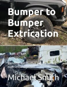 bumper to bumper extrication: extrication from inside the auto industry