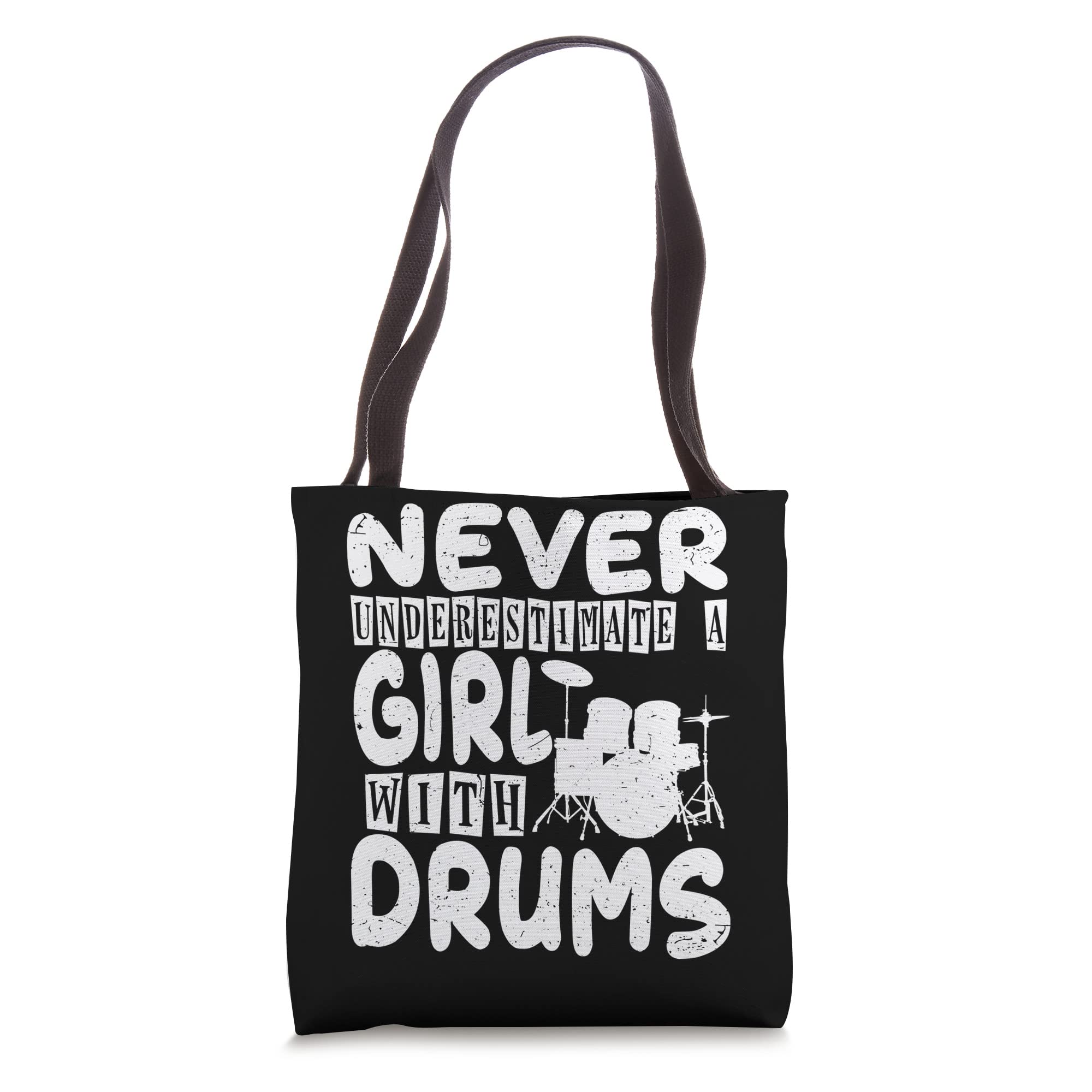 Never Underestimate A Girl With Drums Drumming Drummer Tote Bag