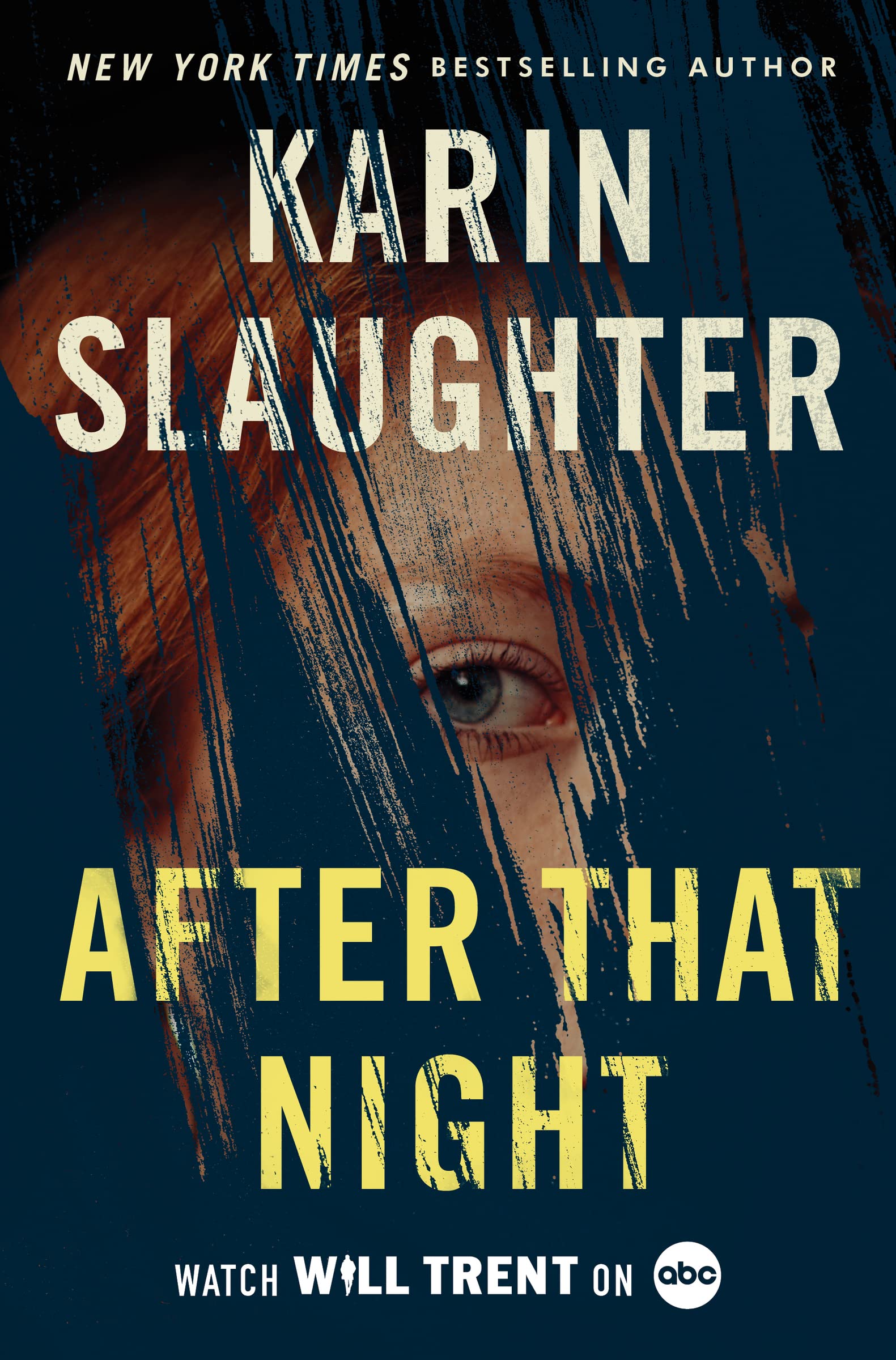 After That Night: A Novel: An Electrifying Thriller with a Chilling Mystery, Perfect for Fall 2024, Uncover the Secrets Buried in the Past (Will Trent Book 11)