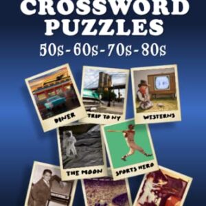 Baby Boomer Crossword Puzzles: 1950s, 1960s, 1970s, 1980s - Music, TV, Movies, Sports and People