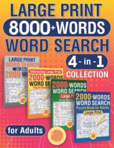 large print 8000+ words word search 4 in 1 collection: ultimate puzzle book for adults