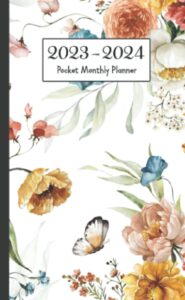 2023-2024 pocket monthly planner for purse: floral two years monthly calendar planner january 2023 to december 2024, pocket size | 24 months agenda ... organizer logbook with holidays & extra pages