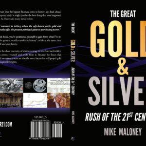 The Great Gold & Silver Rush of the 21st Century (Full Color)