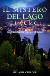 il mistero del lago di como: for intermediate learners of italian (misteri in italia) (italian edition)