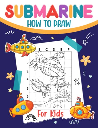 How To Draw Submarine For Kids: Easy Guide Book For Drawing With 30 Illustration Pages | Gag Gifts | Stress Relief Gifts | Christmas Gifts | White Elephant Gifts