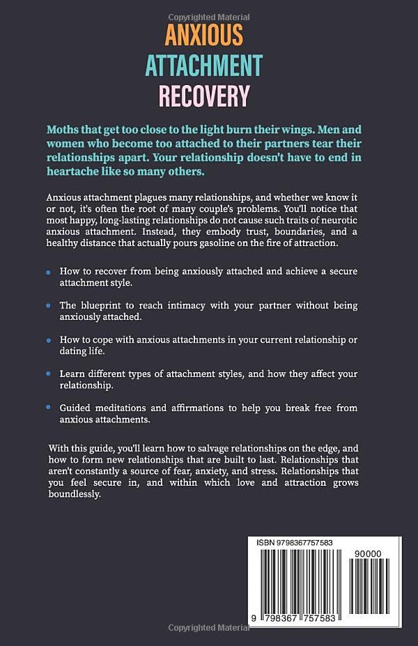 Anxious Attachment Recovery: Go From Being Clingy to Confident & Secure In Your Relationships (Break Free and Recover from Unhealthy Relationships)