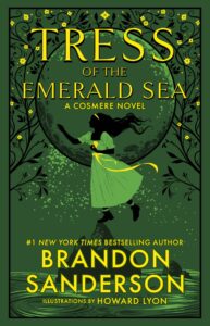 tress of the emerald sea: a cosmere novel (secret projects book 1)