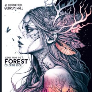 scenes from the forest: coloring book of flora and fauna from the magical forest