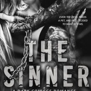 The Sinner: A Dark College Romance