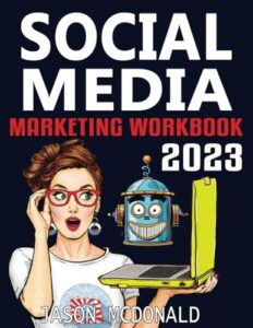 social media marketing workbook: how to use social media for business