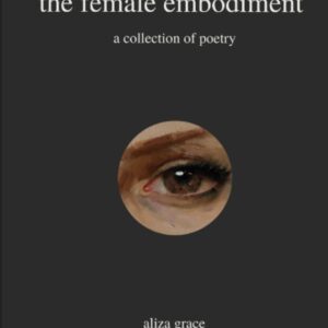 the female embodiment: poetry