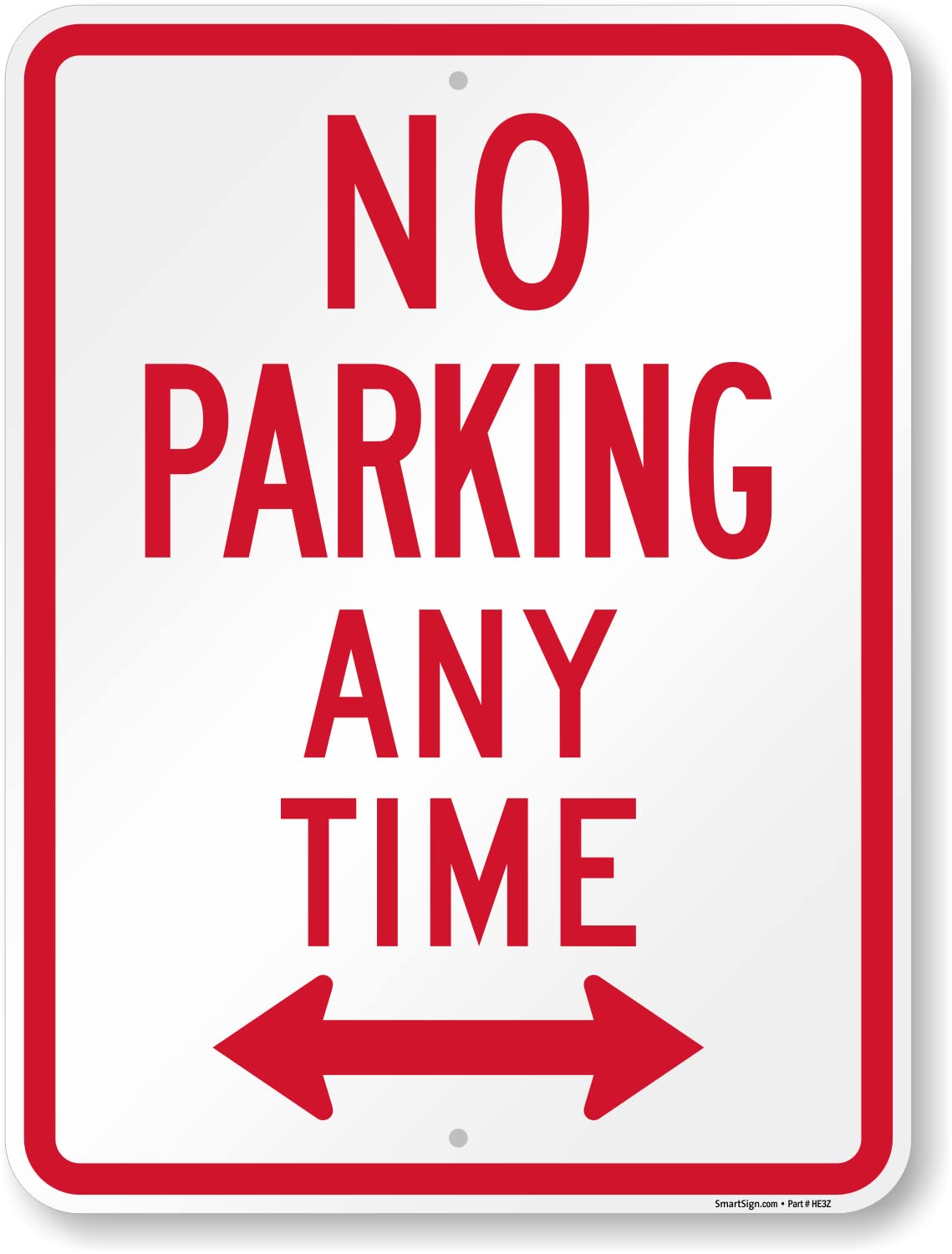 SmartSign 24 x 18 inch “No Parking Any Time” Metal Sign with Bidirectional Arrow, 80 mil Laminated Rustproof Aluminum, Red and White, Made in USA