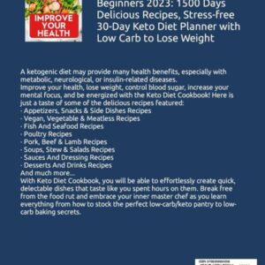 Keto Diet Cookbook for Beginners 2023: 1500 Days Delicious Recipes, Stress-free 30-Day Keto Diet Planner with Low Carb to Lose Weight