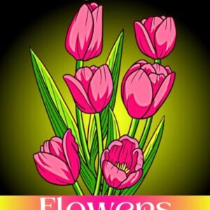 Large Print Flowers Coloring Book: Simple and Bold Relaxing Flowers, 52 Beautiful and Easy Flowers Coloring Book for Seniors in Large Print