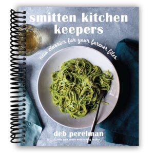 smitten kitchen keepers: new classics for your forever files: a cookbook