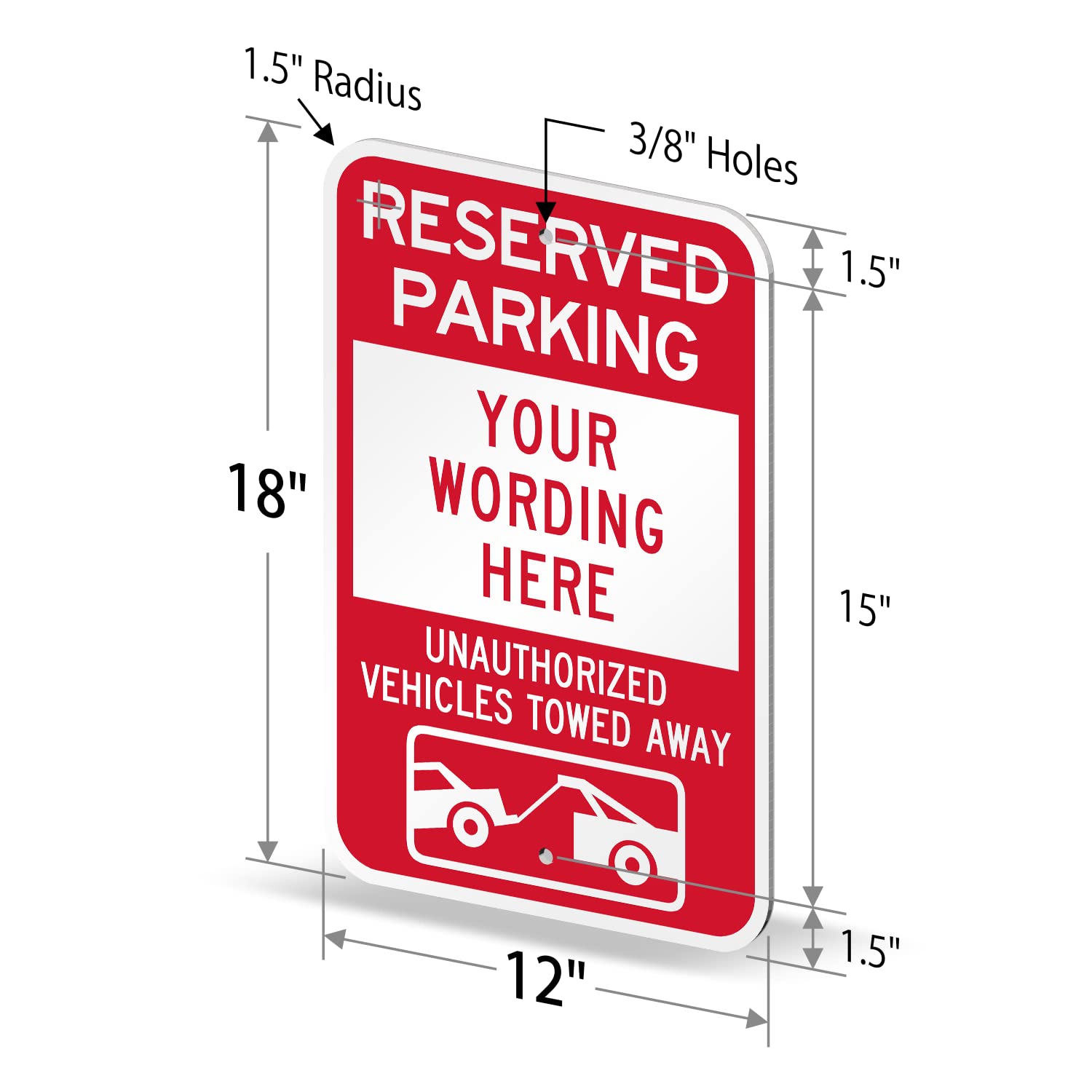 SmartSign Custom Reserved Parking Sign - 12 x 18 Inch, Unauthorized Vehicles Towed Sign, Add Text, 63 mil thick Laminated Aluminum, 3M Engineer Grade Reflective, Red and White, Made in USA