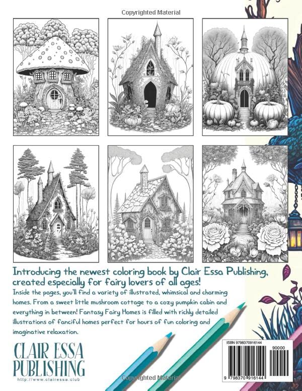 Fantasy Fairy Homes: An Adult Coloring Book Full of Whimsical Black Line and Grayscale Images