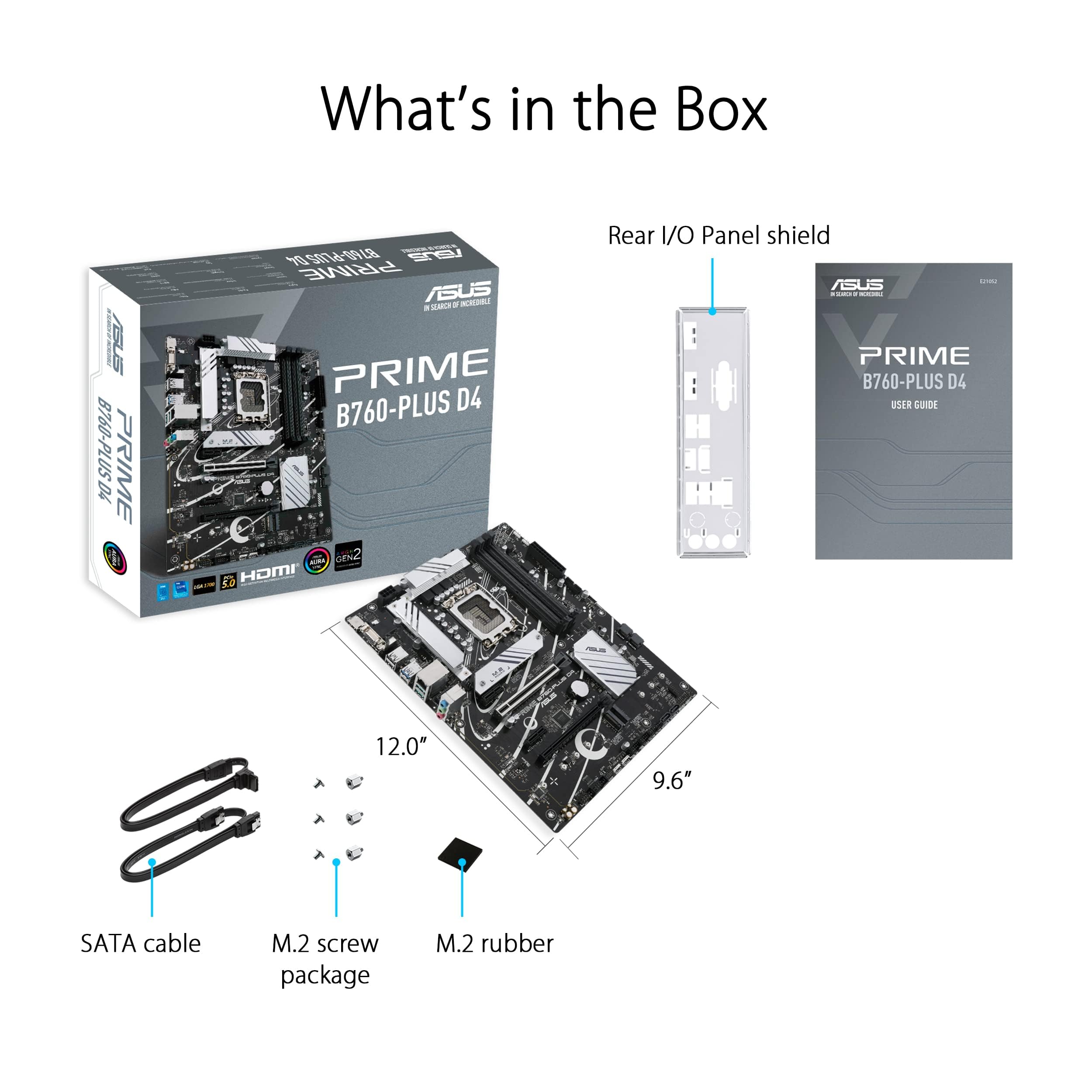 ASUS Prime B760-PLUS D4 Intel (13th and 12th Gen)LGA 1700 ATX motherboard PCIe 5.0,3xPCIe 4.0 M.2 slots,DDR4,2.5Gb LAN,DisplayPort,USB 3.2 Gen 2x2 Type-C,front USB 3.2 Gen 1 Type-C,Thunderbolt (USB4®)