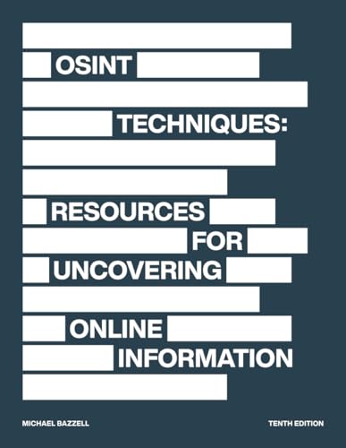 OSINT Techniques: Resources for Uncovering Online Information